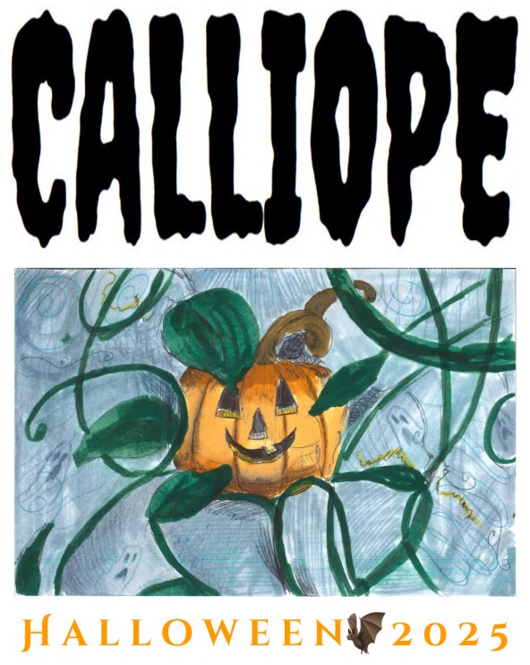 The cover for the Halloween edition of Calliope features a pen and watercolor illustration by Ginger Fitzpatrick '26.